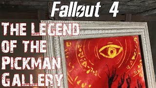 Fallout 4 The Legend of the Pickman Gallery [upl. by Mialliw]