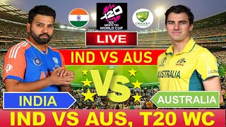 🔴Live INDIA vs AUSTRALIA T20 WC 2024 Live Cricket Match Today IND vs AUS indvsaus cricketlive [upl. by Eilojne349]