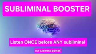 🧠 SUBLIMINAL BOOSTER  listen once before any subliminal  frequencies [upl. by Mandell20]