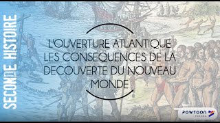 SECONDE L’ouverture Atlantique les conséquences de la découverte du « Nouveau Monde » [upl. by Coppola]