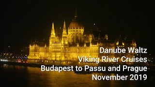 Viking Danube River Cruises  Budapest Hungary to Passau Germany  November 2019 [upl. by Larimore]