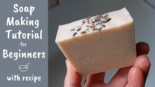 Soap Making Tutorial for Beginners  Full Demonstration amp Cold Process Soap Beginner Recipe [upl. by Ocirema]