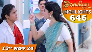 Ilakkiya Serial  EP 646 Highlights  13th Nov 2024  Shambhavy  Nandan  Sushma Nair [upl. by Airad361]