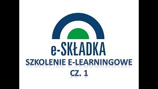 eSkładka  Twój numer rachunku składkowego Szkolenie elearningowe cz1 [upl. by Gerdy]