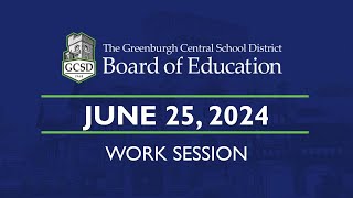 Greenburgh CSD BOE Work Session 62524 [upl. by Nahgiem]