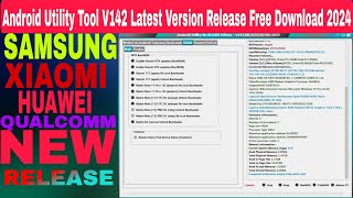 Android Utility Tool V142 Latest Version Release Free Download 2024 [upl. by Mellisent]