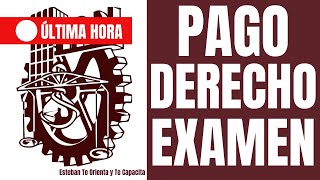 ¿Hasta cuándo puedo pagar el derecho a examen 2da vuelta IPN 2024 [upl. by Areema]