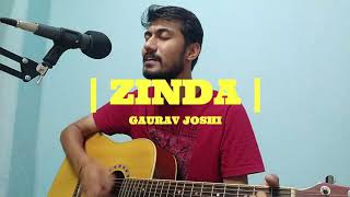 Zinda  Lootera  Acoustic Cover  Gaurav Joshi [upl. by Elumas]