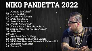 Niko Pandetta Mix Compilation 2022  Le più belle canzoni di Niko Pandetta 2022 [upl. by Scornik]