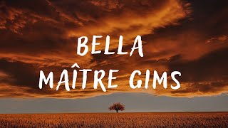 Maître Gims – Bella lyrics [upl. by Naot]