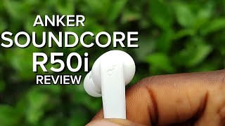 Anker Soundcore R50i Full Review 🔥  Best Budgetfriendly Earbuds [upl. by Suoilenroc150]