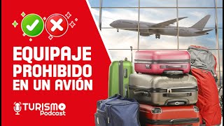 Cosas que PUEDES LLEVAR en tu EQUIPAJE en un AVIÓN ✈ ARTICULOS PROHIBIDOS TURISMO PODCAST [upl. by Resay157]