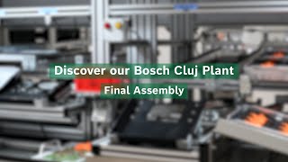 Discover Bosch Cluj Plant  Final Assembly  Episodul 1 [upl. by Athalee]