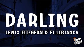 Lewis Fitzgerald  Darling Lyrics Ft Libianca [upl. by Htidra]