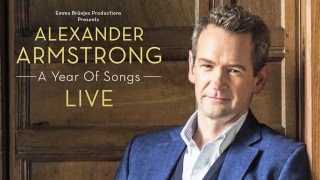 Alexander Armstrong  A Year Of Songs LIVE Trailer [upl. by Lotus]