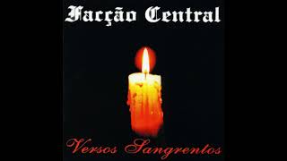 Facção Central  Versos Sangrentos  CD Completo [upl. by Aham782]