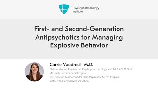 First and SecondGeneration Antipsychotics for Managing Explosive Behavior [upl. by Krongold]