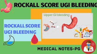 ROCKALL SCORE UPPER GI BLEEDING  MEDICAL NOTES PG  MEDICAL VIDEOS [upl. by Christel911]