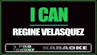 I can  Regine Velasquez KARAOKE [upl. by Findlay]