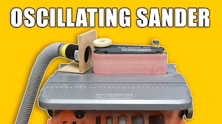 Oscillating Sander  Spindle Sander Upgrades and Tips [upl. by Nnyw318]