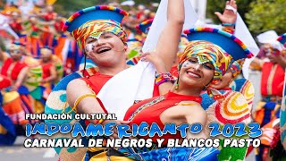 Indoamericanto 2023  Carnaval de negros y blancos Pasto [upl. by Zetrom]