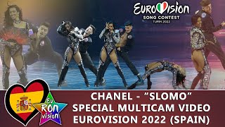 Chanel  quotSloMoquot  Special Multicam video  Eurovision Song Contest 2022 🇪🇸Spain [upl. by Peyton]