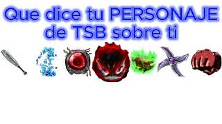 QUE DICE TU PERSONAJE DE TSB SOBRE TI💥 Tier List NoxiuZ [upl. by Yllehs]