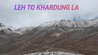 LEH TO KHARDUNG LA [upl. by Dagnah]