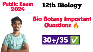 12th Bio Botany Important Questions 🔥Public Exam 20243035 Confirm [upl. by Lennor801]