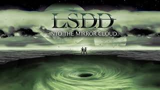 LSDD  Into the Mirror Cloud  2022 Full album [upl. by Melanie]