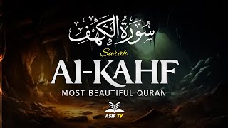 SURAH AL KAHF سورة الكهف  THIS MAJESTIC QURAN WILL TOUCH YOUR HEART إن شاء الله  Asif TV [upl. by Ymerej]