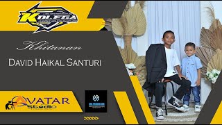 live Streaming Khitanan David Haikal Santuri [upl. by Henning247]