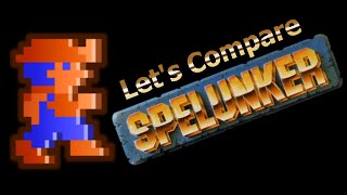 Lets Compare  Spelunker [upl. by Metcalf]