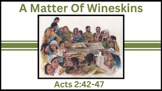 A Matter of Wineskins sermon only [upl. by Carmelina]