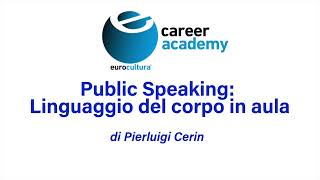 Public speaking linguaggio del corpo in aula Relatore Pierluigi CERIN  Formatore [upl. by Ayifa]