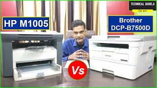 HP Vs Brother Laser Printer  HP M1005 Vs Brother DCPB7500D Laser Printer [upl. by Yreva229]