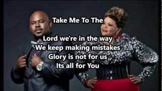 Take Me to the King Tamela Mann lyrics [upl. by Prosser920]