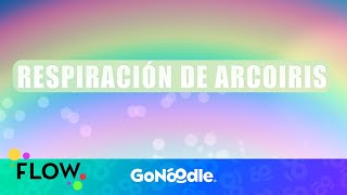 Respiración de Arcoírís  Meditación para Niños  GoNoodle [upl. by Harper]