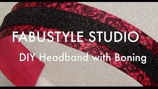 FabuStyle DIY Headband with Rigilene Polyester Boning [upl. by Eilerua]