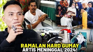 SATU PERSATU SUDAH TERBUKTI Deretan Artis Tanah Air Tutup Usia 2024 Menurut Ramalan Hard Gumay [upl. by Natala]