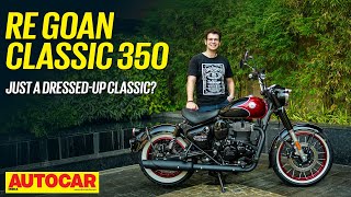 Royal Enfield Goan Classic 350  A custom bobber without the compromises  First Ride Autocar India [upl. by Latihs903]