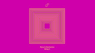 Illyus amp Barrientos  Bring It [upl. by Merill]