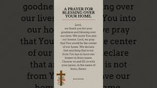 Prayer for Blessing Over Your Home youtubeshorts shortsfeed prayer blessed [upl. by Apicella]