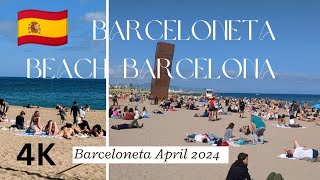 4K Beach Walk Barcelona Spain 🇪🇦 Experience the Magic of Barceloneta Beach Barcelona April 2024 [upl. by Acinna]