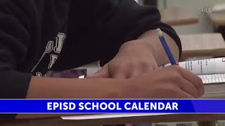 EPISD explores returning “traditional” calendar they’re asking for parents’ opinions [upl. by Alleen]