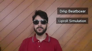 Dilip Beatboxer  Liproll Simulation Beatbox United 22 Wildcard Winner bbu22 [upl. by Mckale]