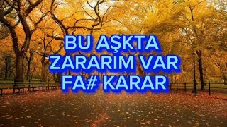 Bu Aşkta Zararım var  Karaoke Fa Karar [upl. by Haibot183]