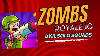 Zombs Royaleio Gameplay  8 Kills Solo Squads [upl. by Tat]