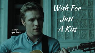 Wish For Just A Kiss Original Song music pop [upl. by Fitts347]