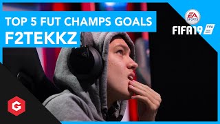 TOP 5 FIFA 19 Goals by F2Tekkz  Gfinity FUT Champions Cup December [upl. by Merta]